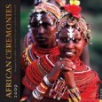 African Ceremonies: 2009 Wall Calendar